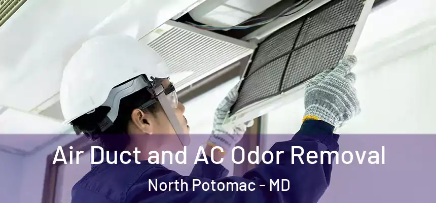 Air Duct and AC Odor Removal North Potomac - MD