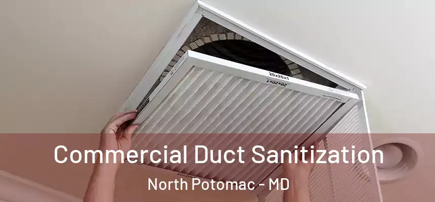  Commercial Duct Sanitization North Potomac - MD