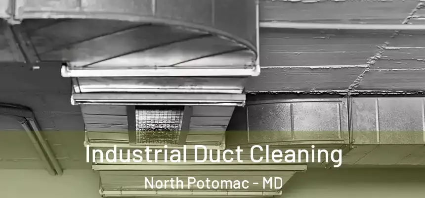  Industrial Duct Cleaning North Potomac - MD